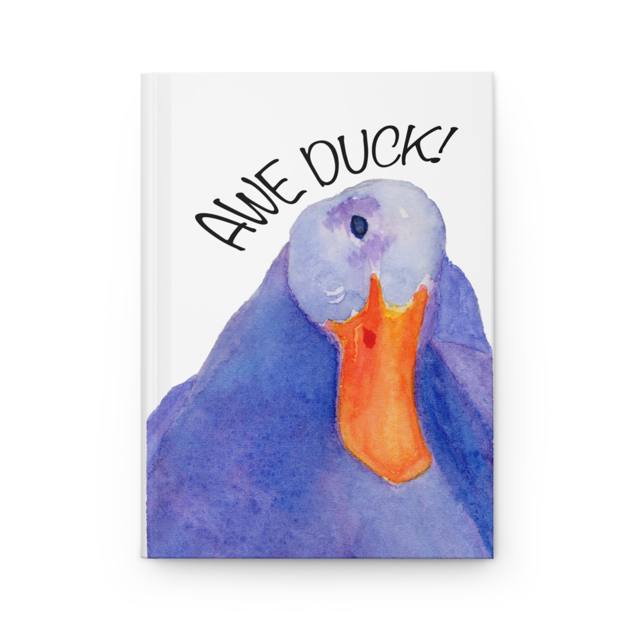 Awe Duck! watercolor duck illustration Hardcover journal | cute duck notebook