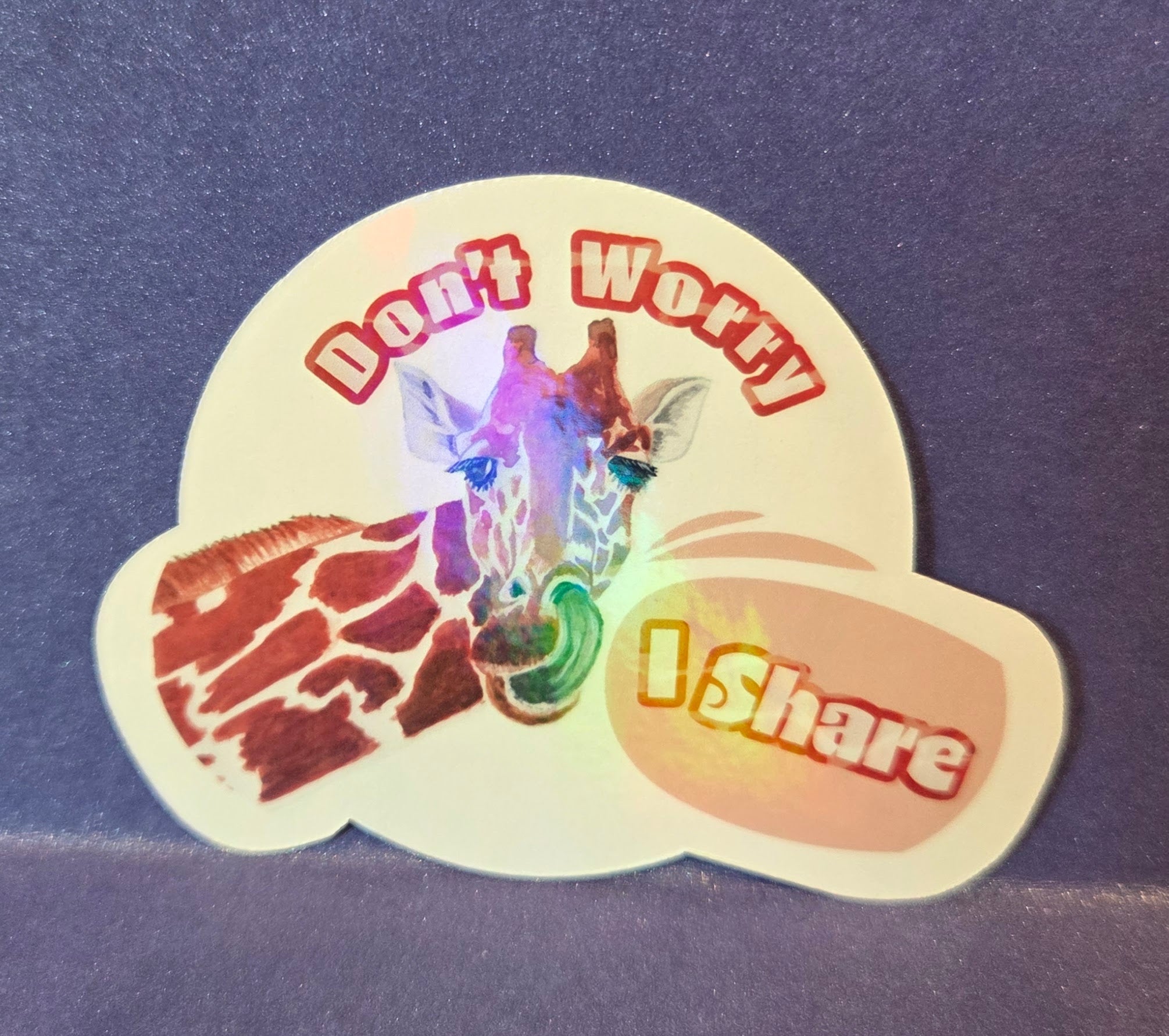 Don't Worry I Share Funny Giraffe Sticker