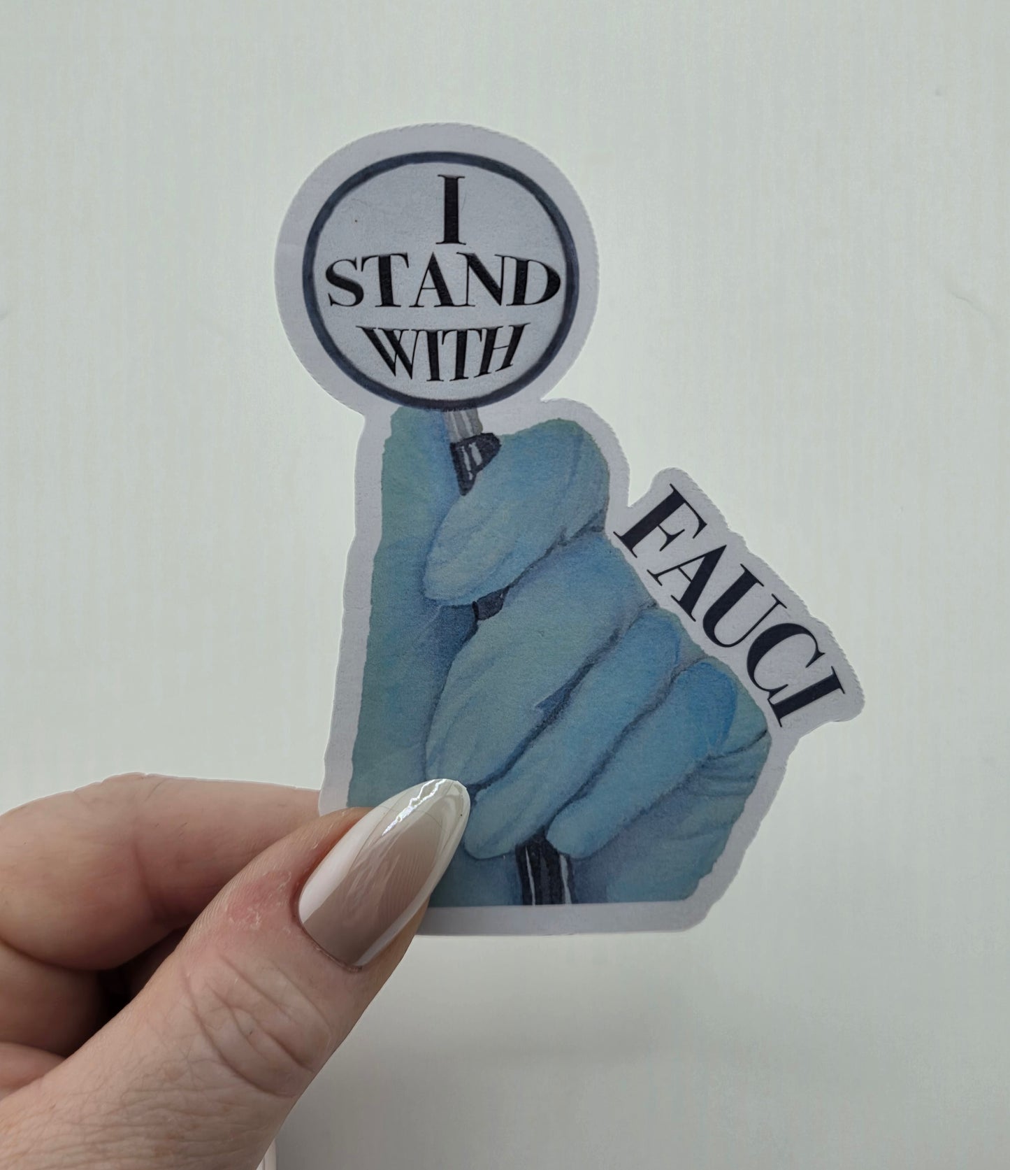 I Stand With Fauci Sticker with Stethoscope and Gloved Hand