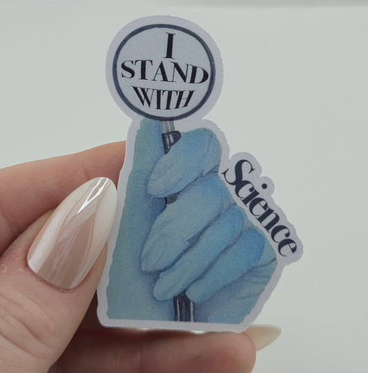 I Stand with Science Vinyl Sticker